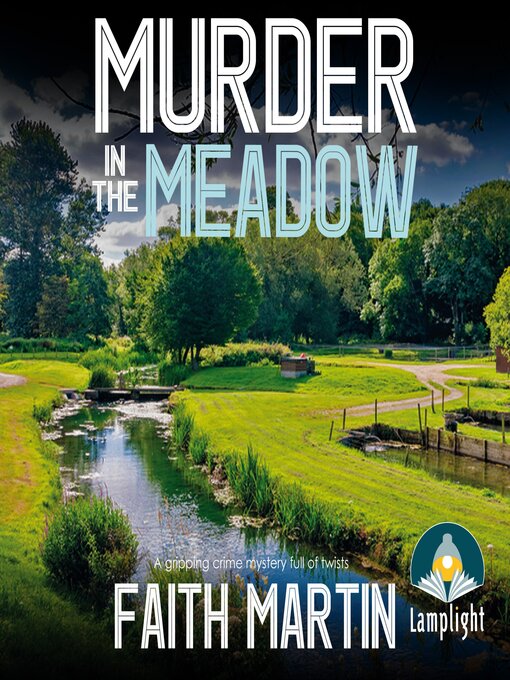 Title details for Murder in the Meadow by Faith Martin - Available